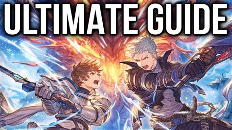 Granblue Fantasy Ultimate Guide .